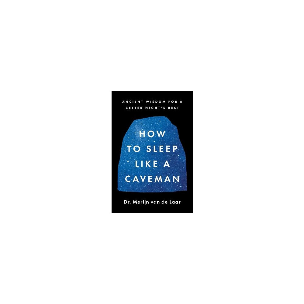 Produktbild för How to Sleep Like a Caveman (inbunden, eng)