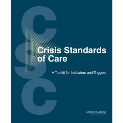 National Academies Press Crisis Standards of Care (häftad, eng)