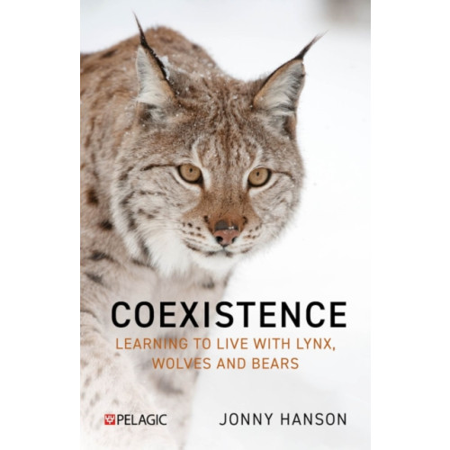 Pelagic Publishing Living with Lynx (inbunden, eng)