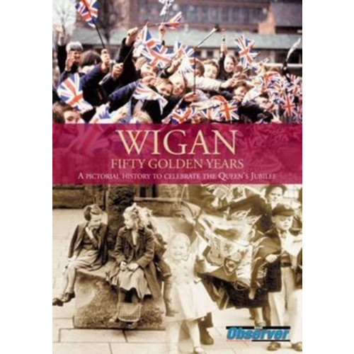 DB Publishing Wigan: Fifty Golden Years (häftad, eng)