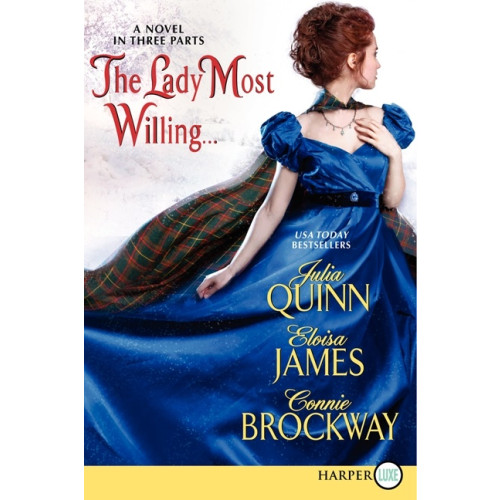 Julia Quinn The Lady Most Willing...LP: A Novel in Three Parts (häftad, eng)