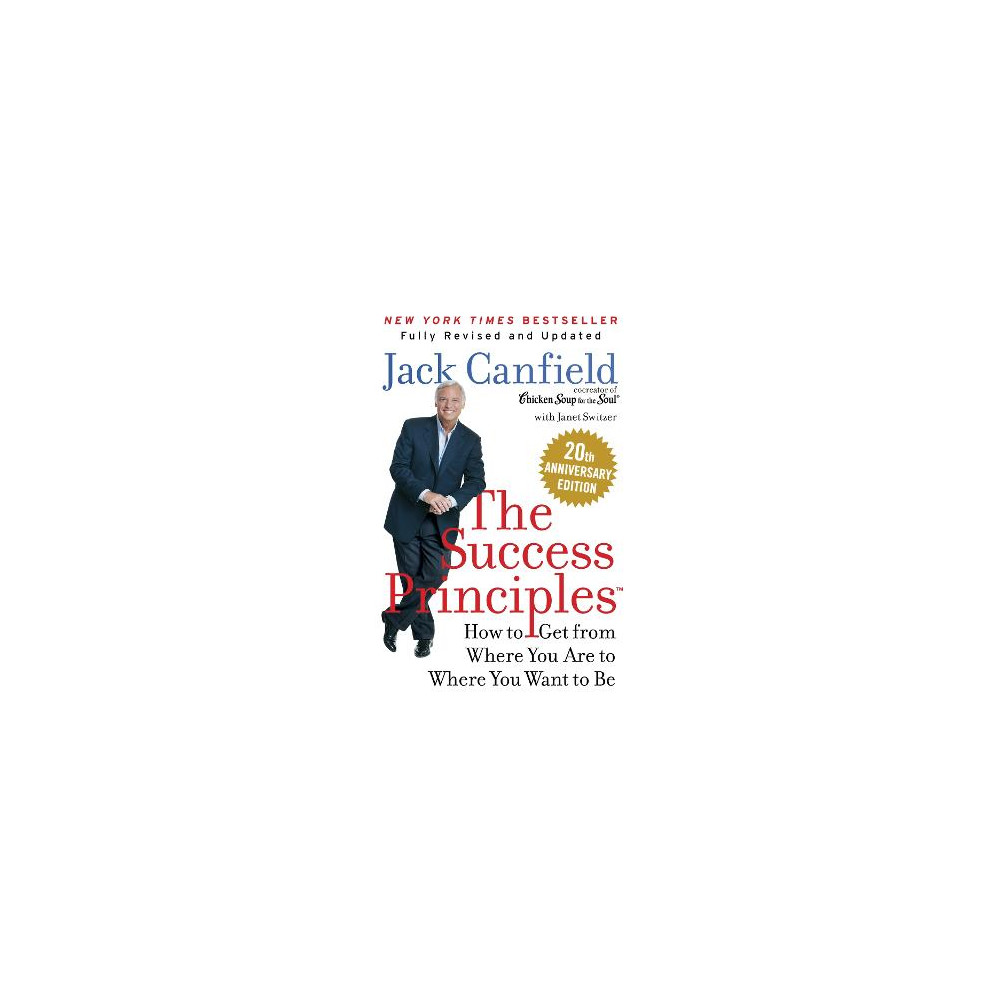 Produktbild för The Success Principles(TM) 20th Anniversary Edition: How to Get from Where You Are to Where You Want to Be (häftad, eng)