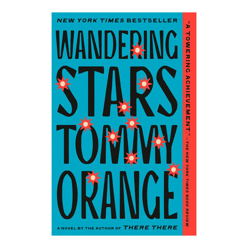Tommy Orange Wandering Stars (pocket, eng)