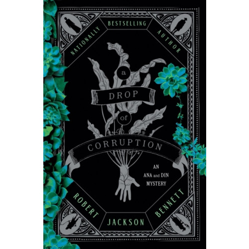 Robert Jackson Bennett A Drop of Corruption (inbunden, eng)