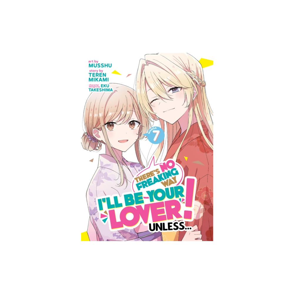 Produktbild för There's No Freaking Way I'll be Your Lover! Unless... (Manga) Vol. 7 (häftad, eng)