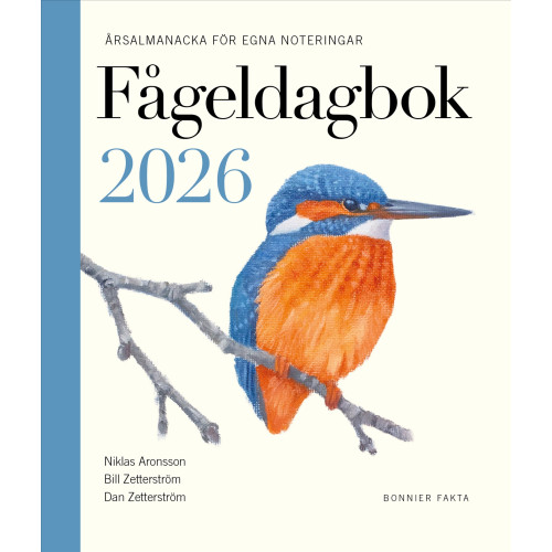 Niklas Aronsson Fågeldagbok 2026 : årsalmanacka för egna noteringar (inbunden)