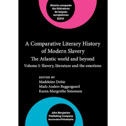 John Benjamins Publishing Co A Comparative Literary History of Modern Slavery (inbunden, eng)