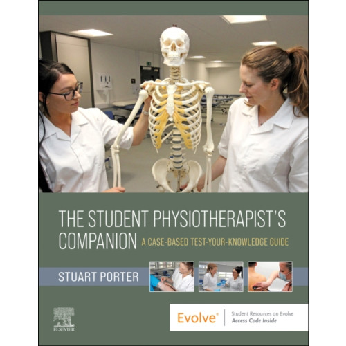 Elsevier - Health Sciences Division The Student Physiotherapist's Companion: A Case-Based Test-Your-Knowledge Guide (häftad, eng)