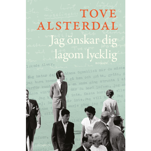 Tove Alsterdal Jag önskar dig lagom lycklig (inbunden)