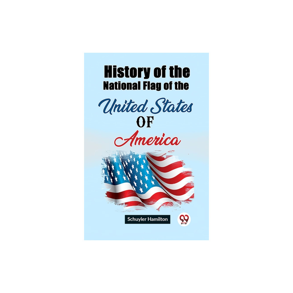 Produktbild för History of the National Flag of the United States of America (Edition2023) (häftad, eng)