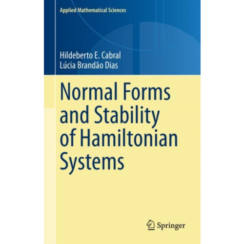 Springer International Publishing AG Normal Forms and Stability of Hamiltonian Systems (inbunden, eng)