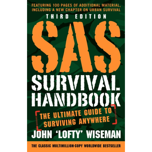 John 'Lofty' Wiseman SAS Survival Handbook, Third Edition: The Ultimate Guide to Surviving Anywhere (häftad, eng)