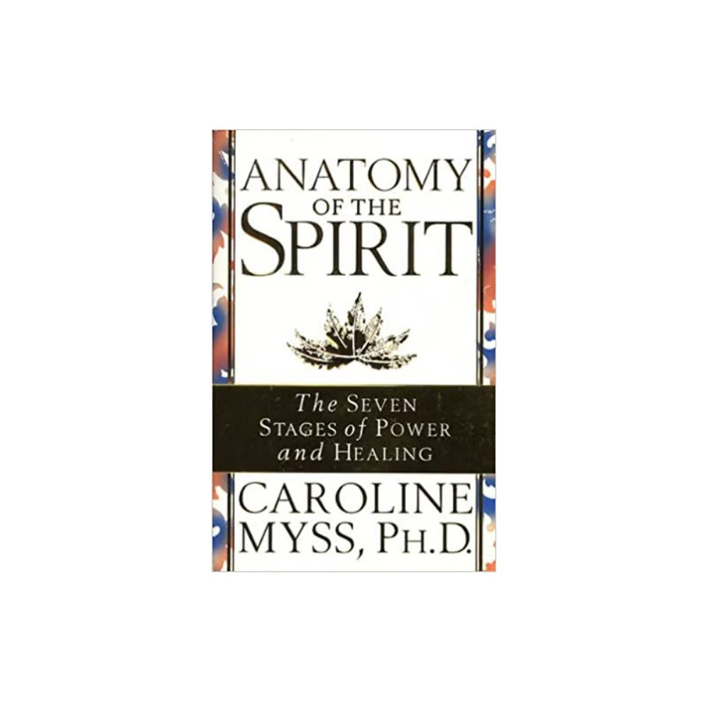 Produktbild för Anatomy Of Spirit: Seven Stages of Power & Healing (häftad, eng)