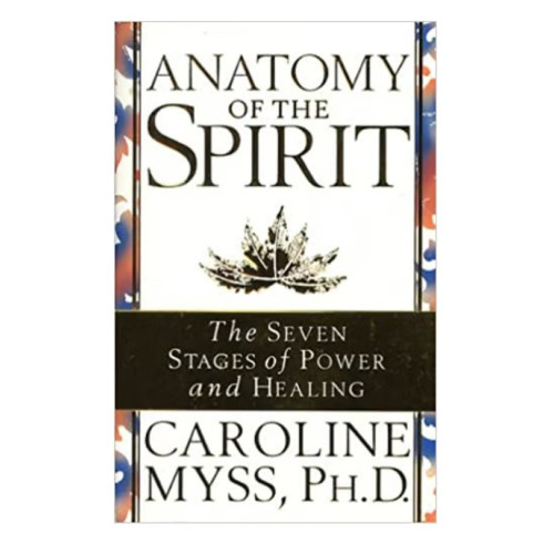 Caroline Myss Anatomy Of Spirit: Seven Stages of Power & Healing (häftad, eng)