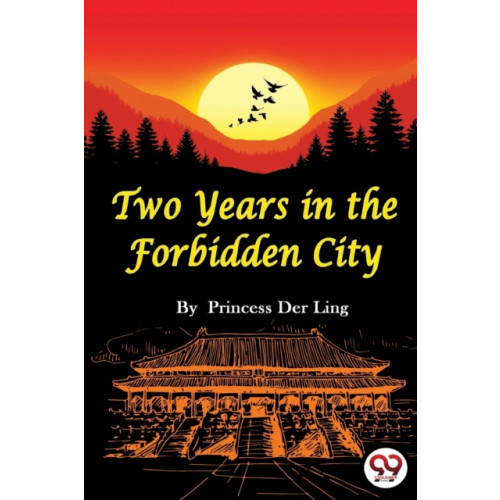 Double 9 Books LLP Two Years in the Forbidden City (häftad, eng)