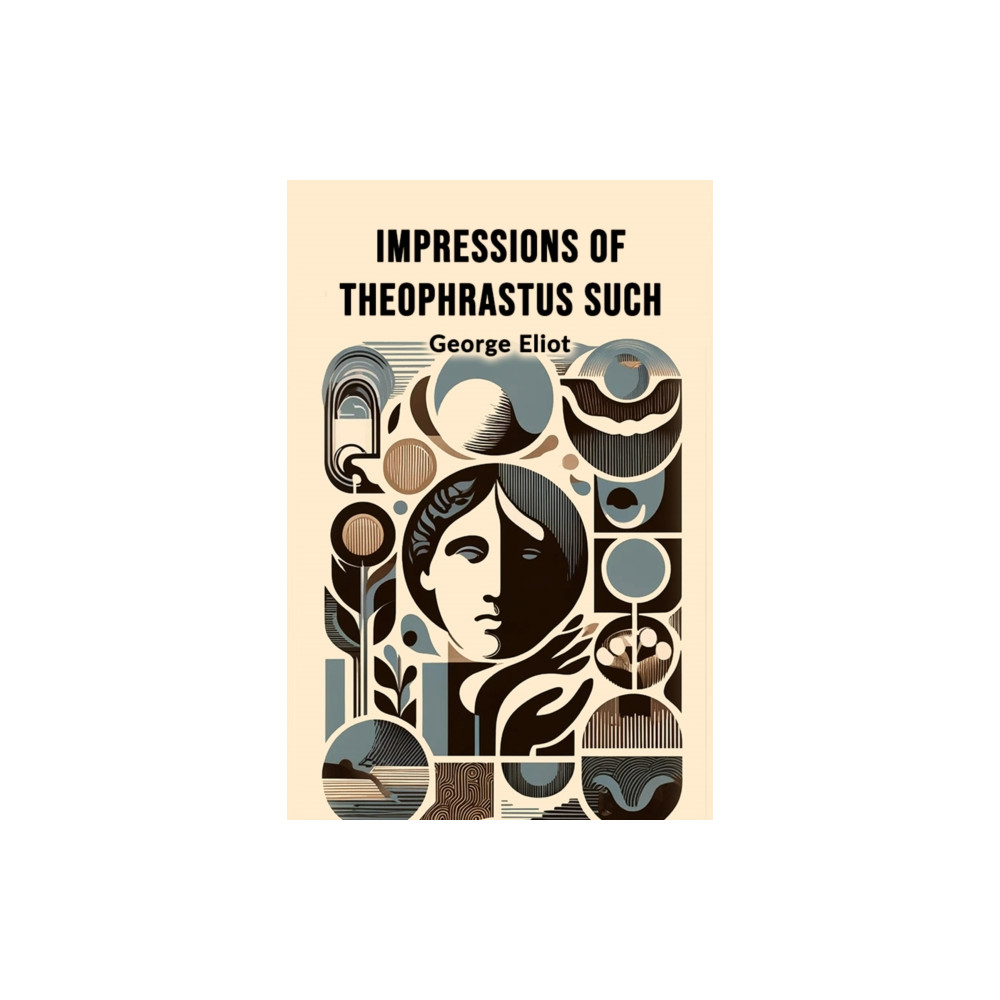 Produktbild för Impressions of Theophrastus Such (Edition2024) (häftad, eng)