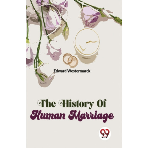 Double 9 Books LLP The History of Human Marriage (häftad, eng)