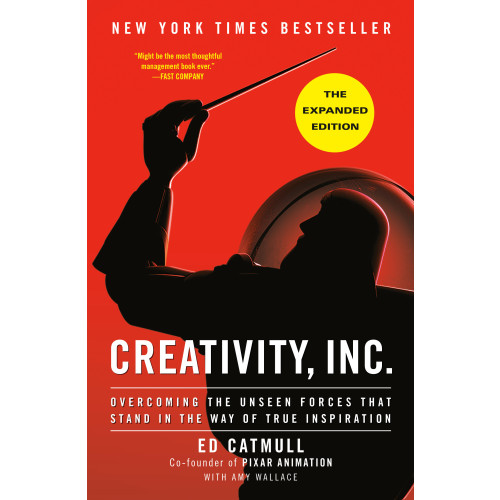 Ed Catmull Creativity, Inc. (The Expanded Edition): Overcoming the Unseen Forces That Stand in the Way of True Inspiration (inbunden, eng)