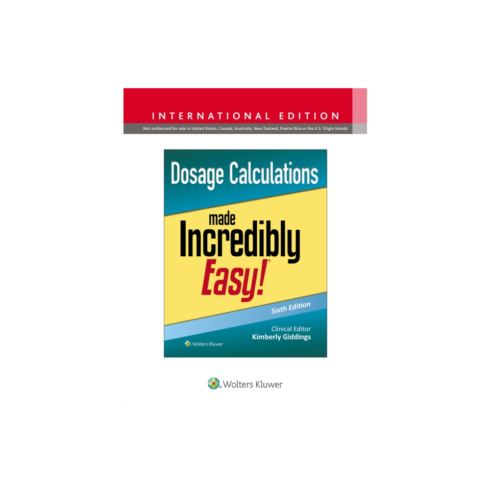 Produktbild för Dosage Calculations Made Incredibly Easy! (häftad, eng)