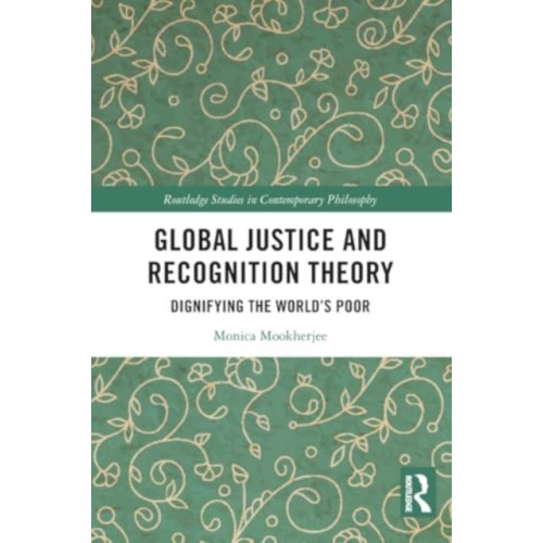Taylor & francis ltd Global Justice and Recognition Theory (häftad, eng)
