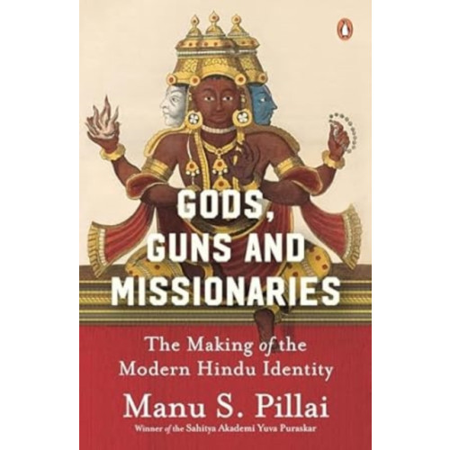 Penguin Random House India Gods Guns & Missionaries (inbunden, eng)