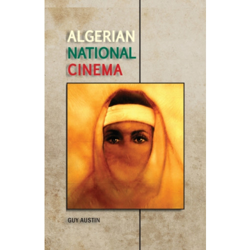 Manchester university press Algerian National Cinema (häftad, eng)