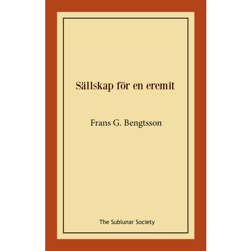 Frans G. Bengtsson Sällskap för en eremit (häftad)