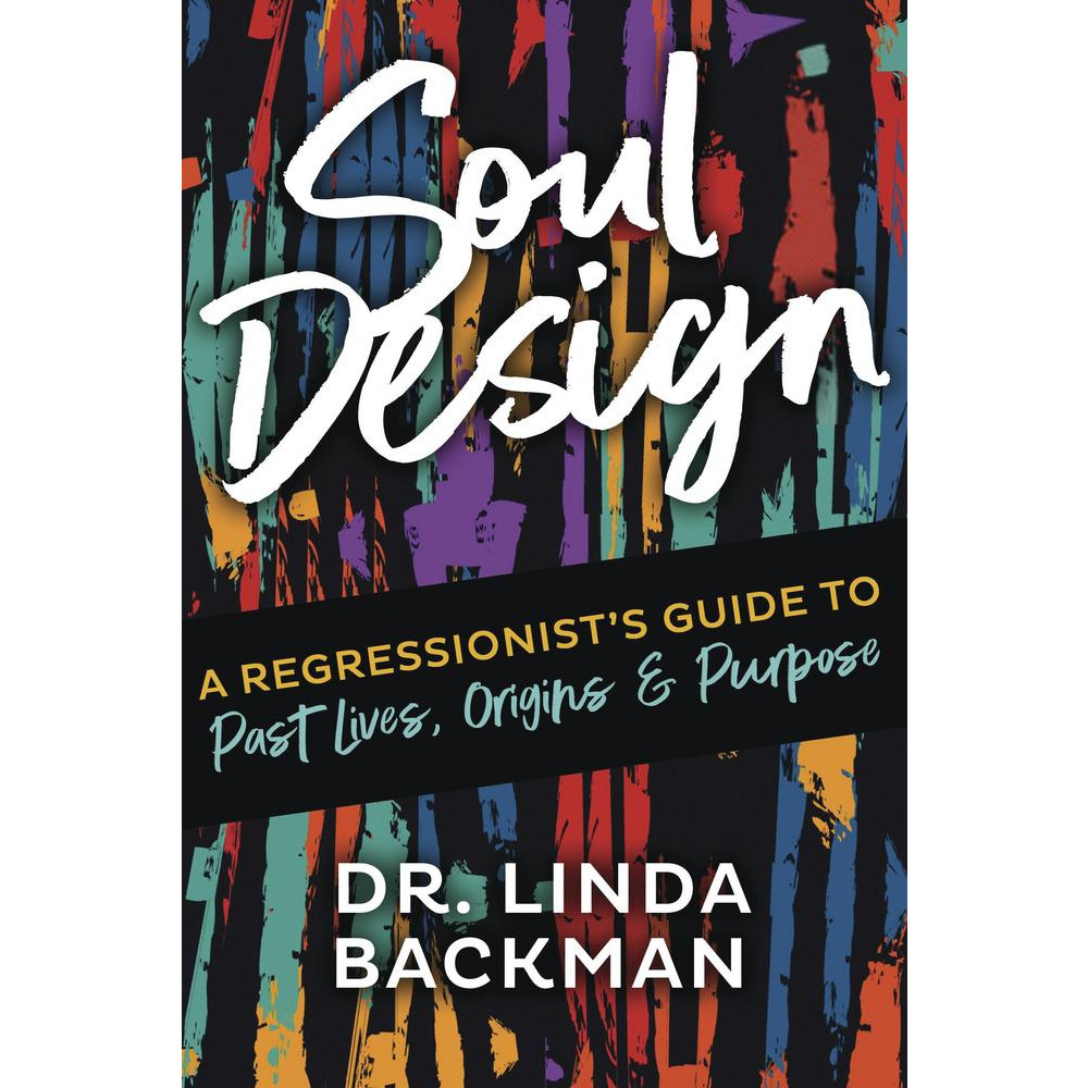 Produktbild för Soul Design: A Regressionist's Guide to Past Lives, Origin, and Purpose (häftad, eng)
