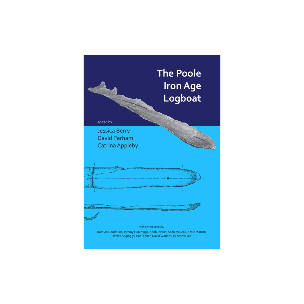Produktbild för The Poole Iron Age Logboat (häftad, eng)