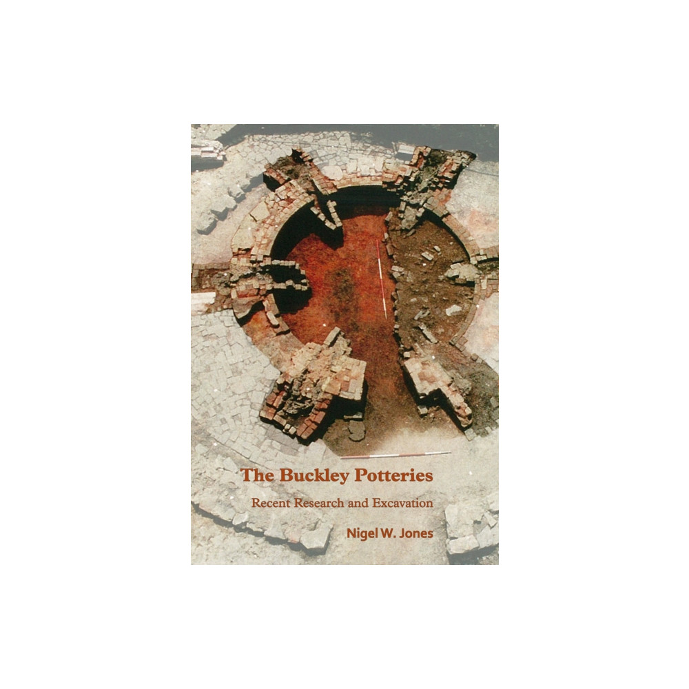 Produktbild för The Buckley Potteries: Recent Research and Excavation (häftad, eng)