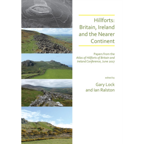 Archaeopress Hillforts: Britain, Ireland and the Nearer Continent (häftad, eng)