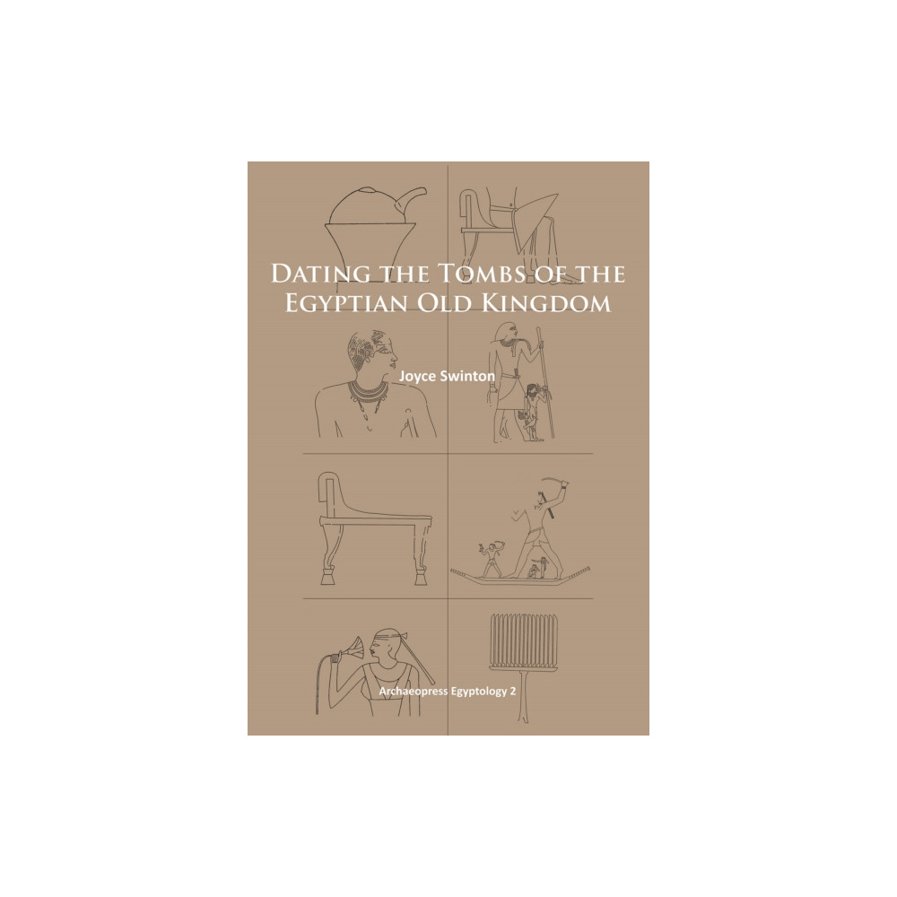 Produktbild för Dating the Tombs of the Egyptian Old Kingdom (häftad, eng)