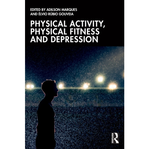 Taylor & francis ltd Physical Activity, Physical Fitness and Depression (häftad, eng)