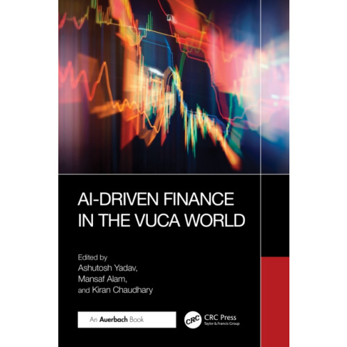 Taylor & francis ltd AI-Driven Finance in the VUCA World (häftad, eng)