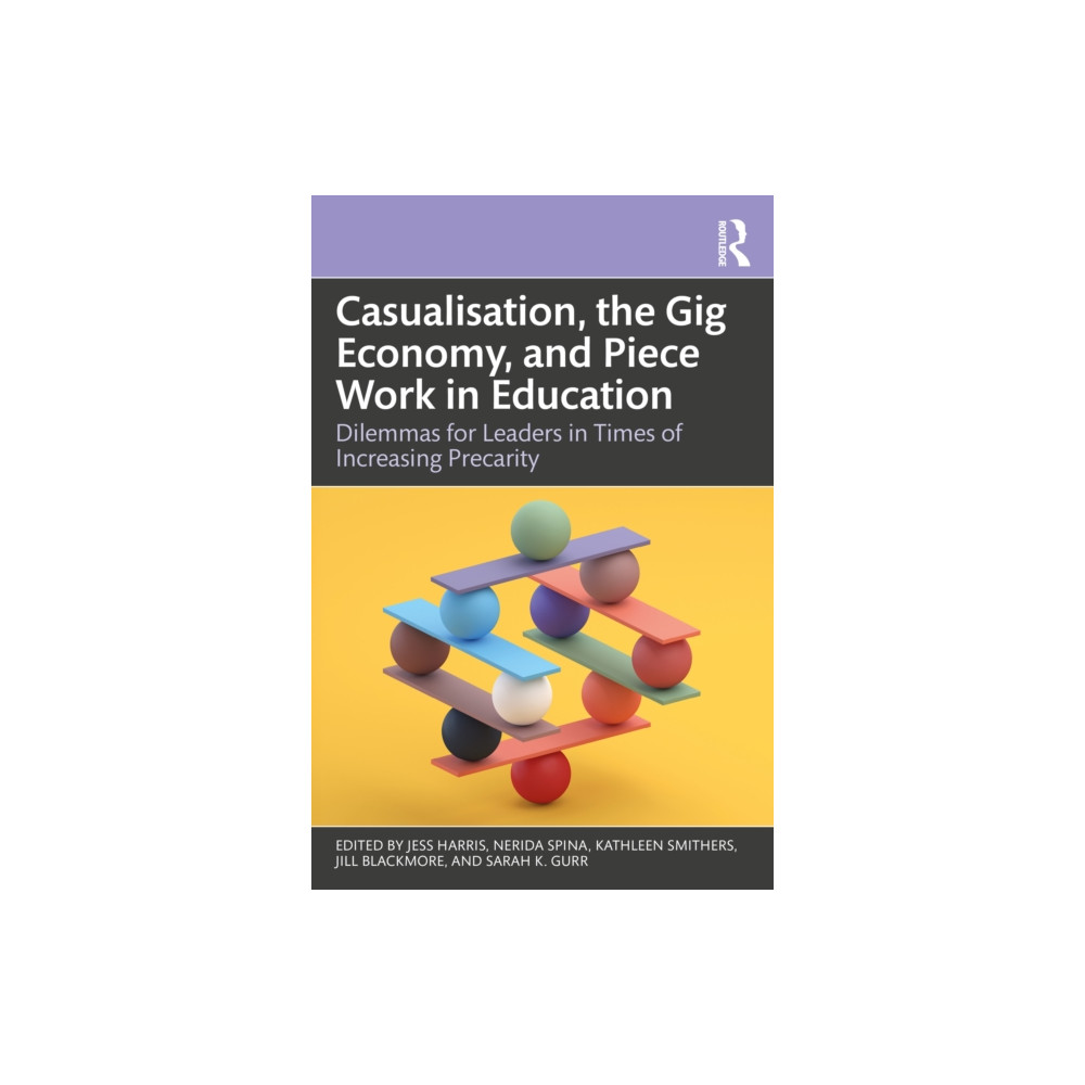 Produktbild för Casualisation, the Gig Economy, and Piece Work in Education (häftad, eng)