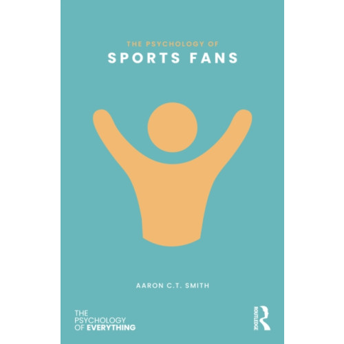 Taylor & francis ltd The Psychology of Sports Fans (häftad, eng)