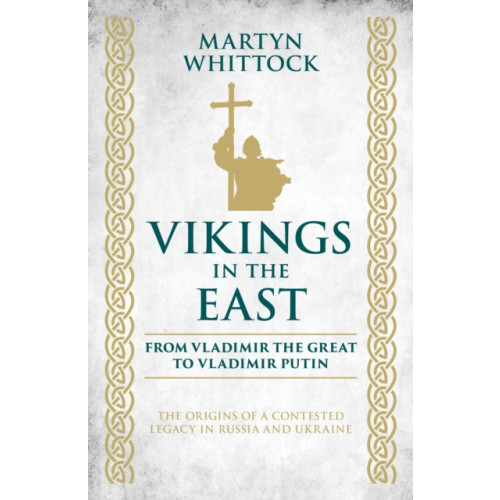 Biteback Publishing Vikings in the East (inbunden, eng)