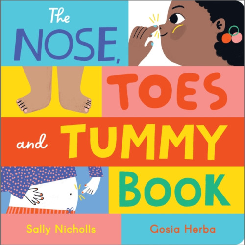 Andersen Press Ltd The Nose, Toes and Tummy Book (bok, board book, eng)