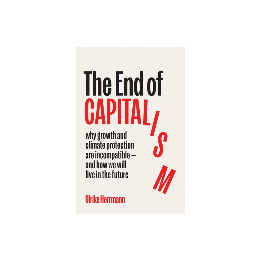 Produktbild för The End of Capitalism (inbunden, eng)