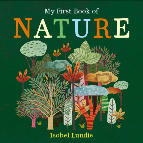 Bonnier Books Ltd My First Book of Nature (bok, board book, eng)