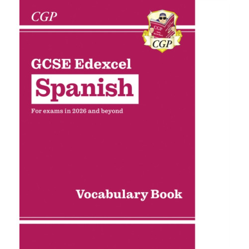 Coordination Group Publications Ltd (CGP) New GCSE Spanish Edexcel Vocabulary Book (for exams from 2026) (häftad, eng)