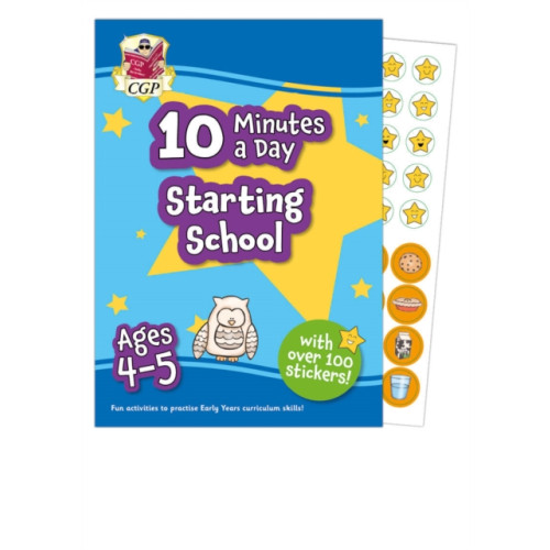 Coordination Group Publications Ltd (CGP) New 10 Minutes a Day Starting School for Ages 4-5 (with over 100 stickers) (häftad, eng)