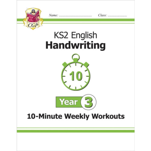 Coordination Group Publications Ltd (CGP) KS2 Year 3 English Handwriting 10-Minute Weekly Workouts (häftad, eng)