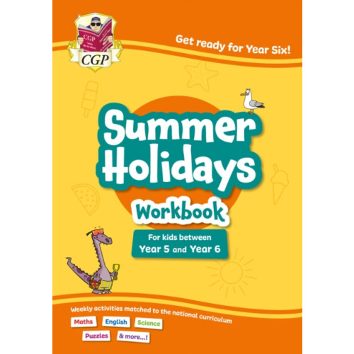 Coordination Group Publications Ltd (CGP) CGP Summer Holidays Activity Workbook - for kids between Year 5 and Year 6 (ages 9-10) (häftad, eng)