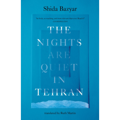 Scribe Publications The Nights Are Quiet in Tehran (häftad, eng)