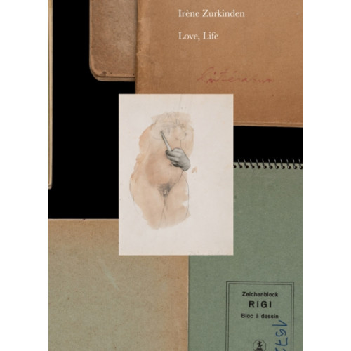 Hatje Cantz Irene Zurkinden: Love, Life (häftad, eng)