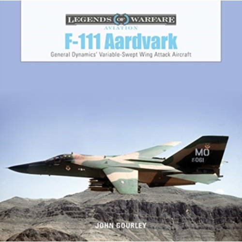 Schiffer Publishing Ltd F-111 Aardvark (inbunden, eng)