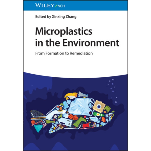 Wiley-VCH Verlag GmbH Microplastics in the Environment (inbunden, eng)