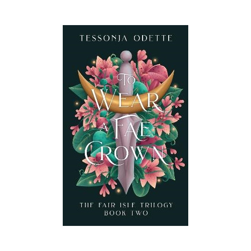 Tessonja Odette To Wear a Fae Crown (pocket, eng)