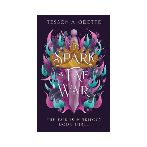 Tessonja Odette To Spark a Fae War (pocket, eng)